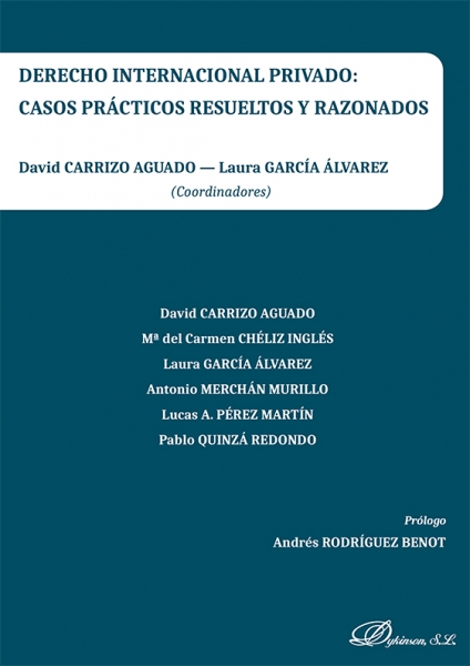 Novedad editorial: "Derecho Internacional Privado: Casos Prácticos Resueltos y Razonados". Coords. D. Carrizo Aguado y L. García Álvarez