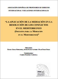 Novedad: Libro "La aplicación de la Mediación en la Resolución de los Conflictos en el Mediterráneo"