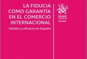 Novedad editorial: La fiducia como garantía en el comercio internacional. Validez y eficacia en España.
