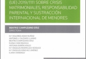 Novedad editorial: Estudio del Reglamento (UE) 2019/1111 sobre crisis matrimoniales, responsabilidad parental y sustracción internacional de menores.