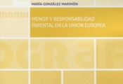 Novedad editorial: “Menor y responsabilidad parental en la Unión Europea”. Autora: María González Marimón