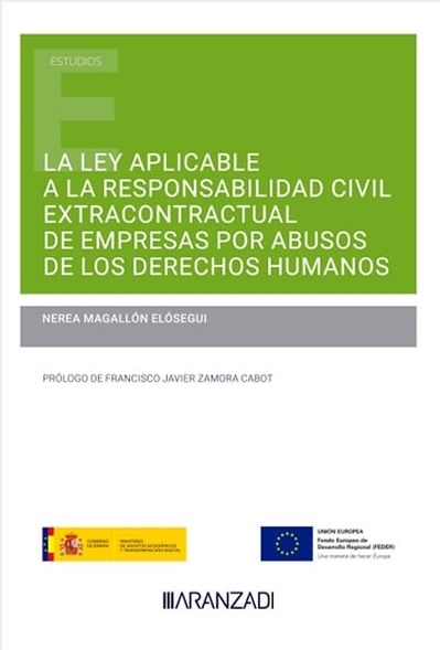 Novedad editorial: “La ley aplicable a la responsabilidad civil extracontractual de empresas por abusos de los Derechos Humanos”