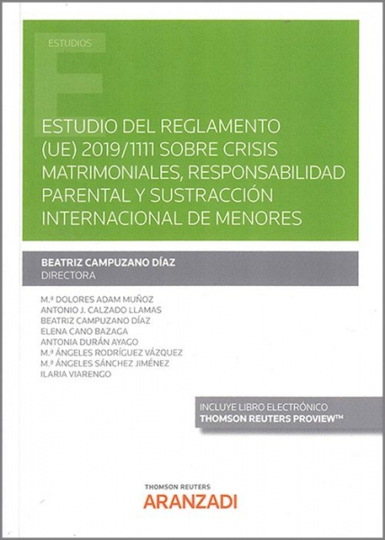 Novedad editorial: “Estudio del Reglamento (UE) 2019/1111 sobre crisis matrimoniales, responsabilidad parental y sustracción internacional de menores”.