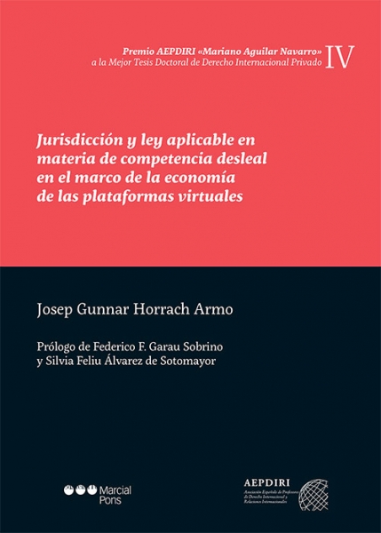 Novedad editorial: “Jurisdicción y ley aplicable en materia de competencia desleal en el marco de la economía de las plataformas virtuales”.