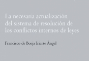 Novedad editorial: La necesaria actualización del sistema de resolución de los conflictos internos de leyes.