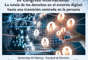 III Congreso Internacional. La tutela de los derechos en el entorno digital: hacia una transición centrada en la persona